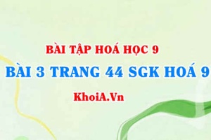 Bài 3 trang 44 SGK Hoá 9: Luyện tập tính chất hoá học của các hợp chất vô cơ